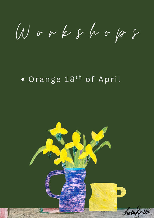 ORANGE - Intuitive still life workshop SATURDAY 18th APRIL